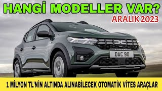 EN UCUZ OTOMATİK VİTES ARAÇLAR  ARALIK 2023 EN UCUZ OTOMATİK VİTES ARABALAR  enucuzarabalar [upl. by Retsevel]