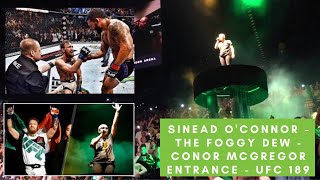 Sinead OConnor  The Foggy Dew  Conor McGregor Entrance  UFC 189 [upl. by Belmonte]