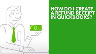 How do I create a refund receipt in QuickBooks [upl. by Eolanda]