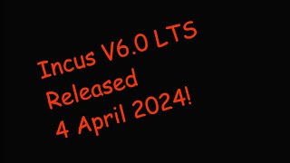 Incus V60 LTS is released [upl. by Saeger]