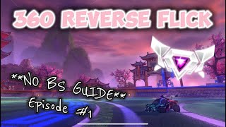 NO BS GUIDE how to 360 degrees reverse flick tutorial [upl. by Ednalrym]