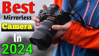 Best Mirrorless Camera in 2024 Top 5 best Camera 2024 [upl. by Celia]