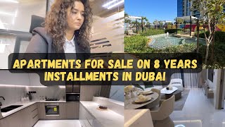 Apartments For Sale On 8 Years Installments In Dubai 🇦🇪  How To Buy Property In Dubai [upl. by Staw805]