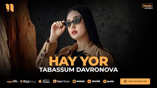 Tabassum Davronova  Hay yor audio 2023 [upl. by Azeret]