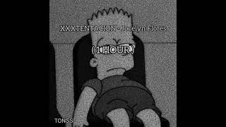 XXXTENTACION  Jocelyn Flores  1 HOUR [upl. by Ilat694]