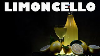 How to Make LIMONCELLO  4K UHD [upl. by Aeriell177]