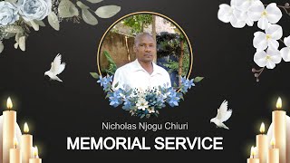 MEMORIAL SERVICE FOR THE LATE NICHOLAS NJOGU [upl. by Rakabuba]