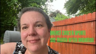 Breast Cancer Update  One Month Post Radiation and Xeloda Side Effects [upl. by Coco]