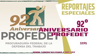 92 años de la Procuraduría Federal de la Defensa del Trabajo en quotProteger los Derechos Laboralesquot [upl. by Hollingsworth]