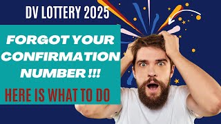 Here is what to do if you forgot your DV Lottery Confirmation Number [upl. by Ambros980]