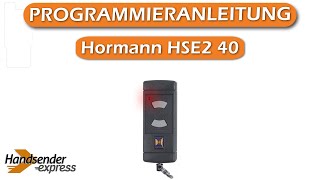 Wie programmiert man eine Fernbedienung Hormann HSE2 40 [upl. by Rehnberg361]