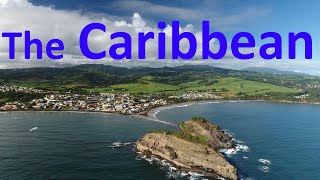 The Caribbean  10 Best Places To Visit  Live and Retire [upl. by Gunzburg]