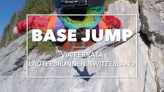 BASE Jump off Via Ferrata Lauterbrunnen Switzerland [upl. by Herwin]