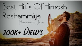 Best Hits Of Himesh Reshammiya  Valentine Day Special  Himanshu Jain [upl. by Moscow]