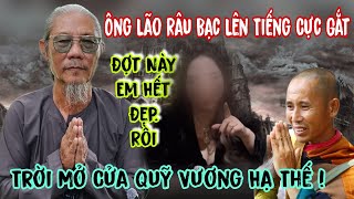 Ông Lão Râu Bạc Lên Tiếng Cực Gắt Bà Nguyễn Phương Hằng Trời Mở Cửa Quỹ Vương Đã Tới Lâm An Giang [upl. by Anala]