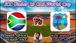 South Africa Under19s v West Indies Under19s  2nd Match Group B  ICC Under 19 World Cup [upl. by Attezi390]