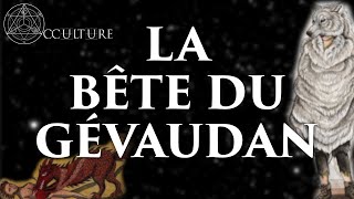 La Bête du Gévaudan  Occulture Episode 2 [upl. by Gambell453]