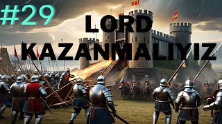 4K  LORD LAZIM PARA LAZIM  MampB Bannerlord Türkçe 29 Bölüm 2024 [upl. by Otrebmuh]