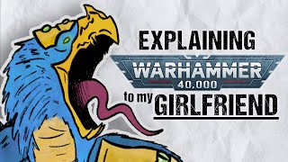 Explaining TZEENTCH To My Girlfriend  Warhammer 40k Lore [upl. by Blood]