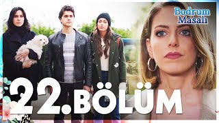 Bodrum Masalı 22 Bölüm  FULL BÖLÜM [upl. by Inaleon]