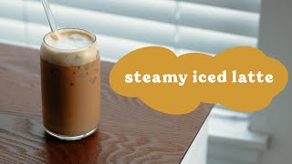 Why I Steam Milk for Iced Lattes [upl. by Ydnes861]