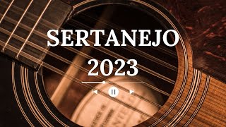 Top Sertanejo  As Mais Tocadas 2023  SÓ AS MELHORES TOPA MAIS TOCADAS 2023 [upl. by Llehcear]