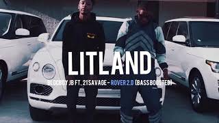 BlocBoy JB Ft 21 Savage  Rover 20 BASS BOOSTED [upl. by Honig]