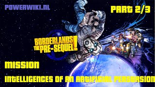 Borderlands  The PreSequel  Intelligences of the Artificial Persuasion  Part 23 [upl. by Zeiler406]