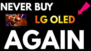 Why I Refuse To Buy Another LG Oled Ever Again [upl. by Akimik]