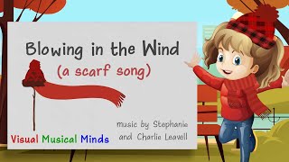 Blowing in the Wind A Scarf Song [upl. by Millicent]