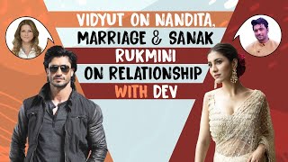 Vidyut Jammwal and Rukmini Maitra on Sanak their bond love for Nandita Mahtani amp Dev Adhikari [upl. by Buyer518]