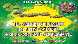 MIX MUSICHE CARNEVALE CARNIVAL PARTY VOLUME 1 🥳🤡🤹🏽‍♂️🕺👯💃🎊 BY DJ CARYSMA [upl. by Telrahc]