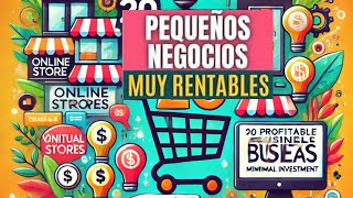 20 IDEAS DE PEQUEÑOS NEGOCIOS RENTABLES CON MÍNIMA INVERSIÓN [upl. by Kendyl]