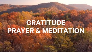 Practicing Gratitude  Christian Guided Meditation and Prayer [upl. by Ecidnarb]