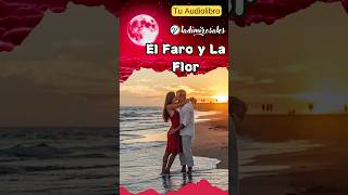 Novela de Amor El Faro de los Amantes Eternos quotAudiolibroquot [upl. by Swanson975]