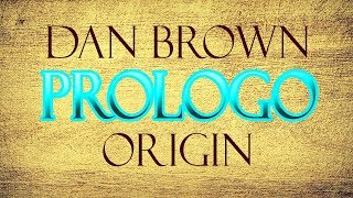 Dan Brown Origin Prologo Audio Libro ITA [upl. by Arehs57]