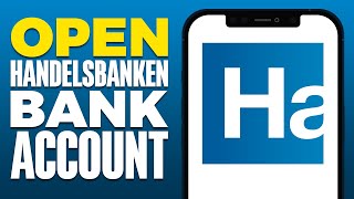 How To Open Handelsbanken Bank Account 2024 [upl. by Salaidh]