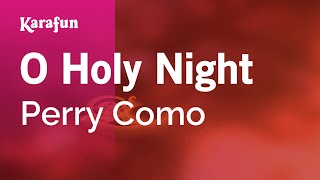 O Holy Night  Perry Como  Karaoke Version  KaraFun [upl. by Alil]