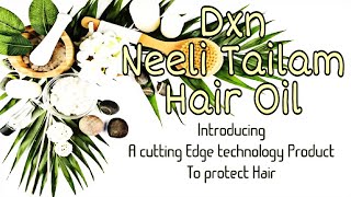 Dxn Neeli Tailam Hair Oil Promo Video [upl. by Dnalrag413]