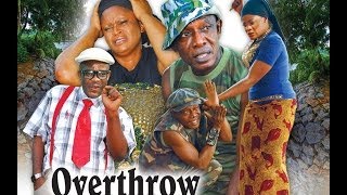 Overthrow 1  Latest Nollywood Movies [upl. by Grindlay49]