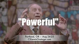 CS Lewis On Stage Further Up amp Further In  August 24 amp 25 2024  Newmark Theatre [upl. by Gnet892]