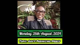 YOUR LIFEBUOY TODAY Monday 26th August 2024 Topic Gods Prevailing Mercy [upl. by Schuster247]