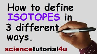 How to define isotopes in 3 different ways [upl. by Cherilyn]