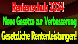 Rentenanpassung 2024 Neue Rentengesetze zur Stärkung der Gesetzlichen Rente [upl. by Handler]