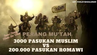 Perang Mutah I UST Khalid Basalamah [upl. by Ecart]