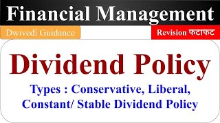 Dividend Policy Conservative Dividend Policy Liberal Dividend Policy Constant Dividend Policy [upl. by Latterll]