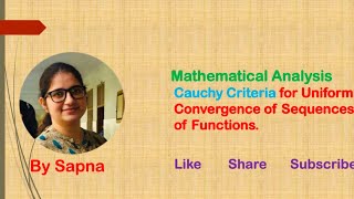 Cauchy Criteria for uniform Convergence of sequences  by Sapna billionaireicon3311 [upl. by Tebazile]