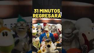 31 MINUTOS REGRESA en Nueva Película [upl. by Hamaso]