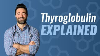 What is Thyroglobulin [upl. by Drabeck]