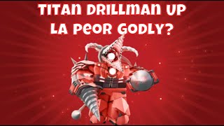 🟣Titan Drillman Up La peor Godly🟣 Toilet Legacy Defense [upl. by Enitsirhk]